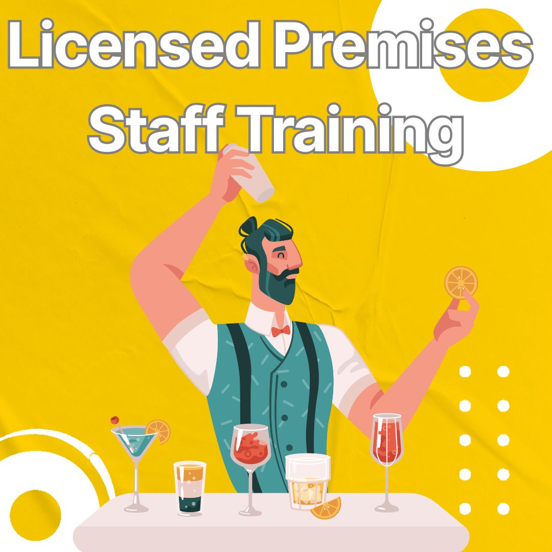 Licensed Premises Staff Training