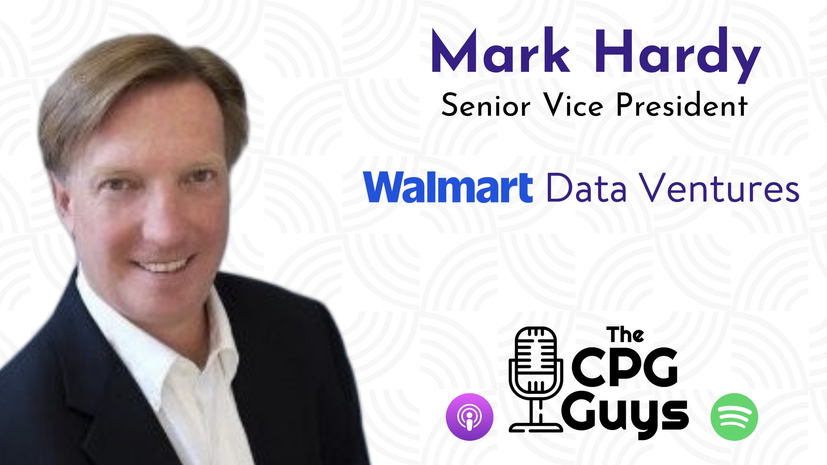 Inspiring Brand Growth with Walmart Data Ventures’ Mark Hardy