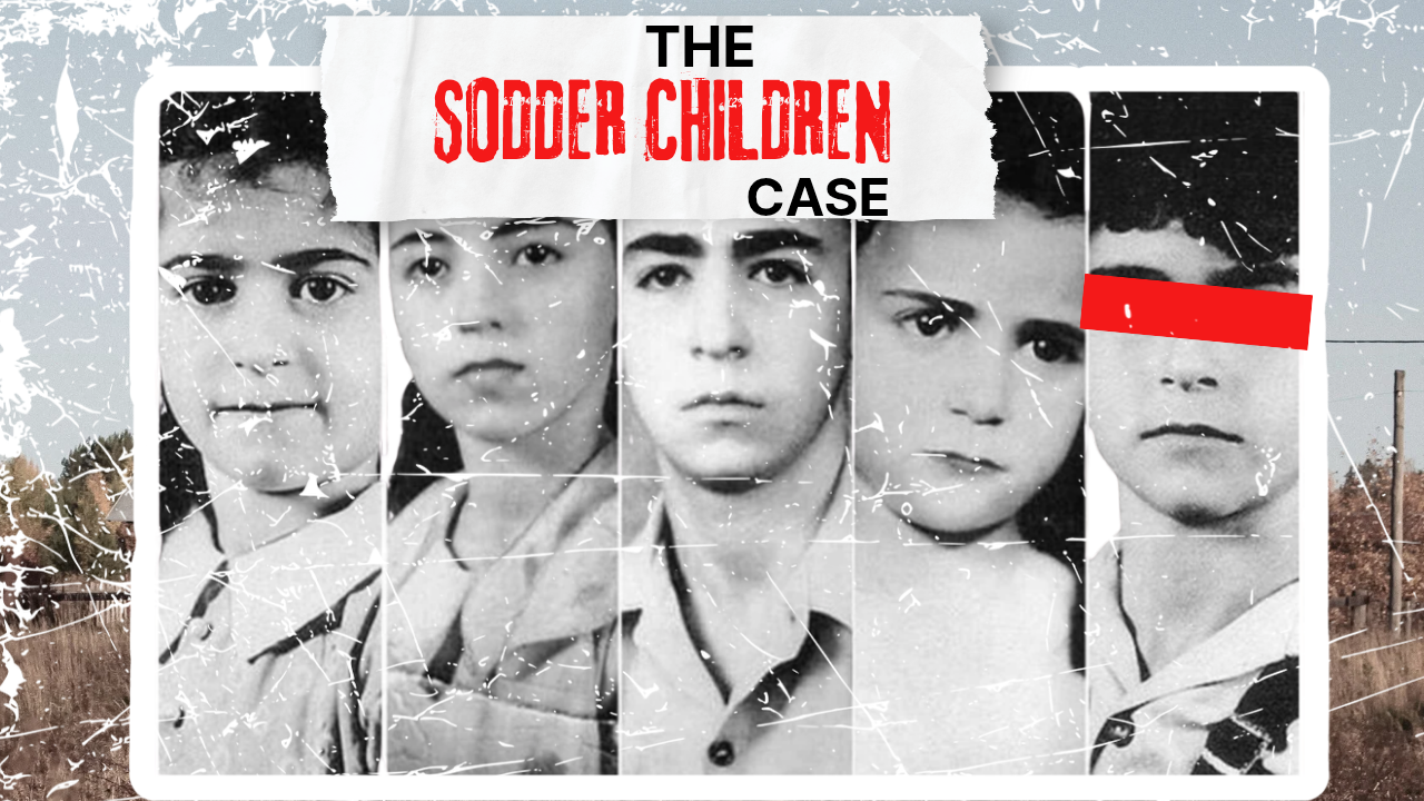 THE DISAPPEARANCE OF THE SODDER CHILDREN (CHRISTMAS EVE, 1945)