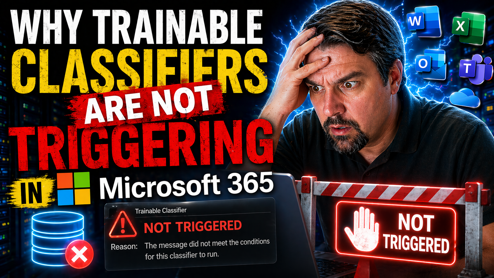 Why Trainable Classifiers Are Not Triggering in Microsoft 365