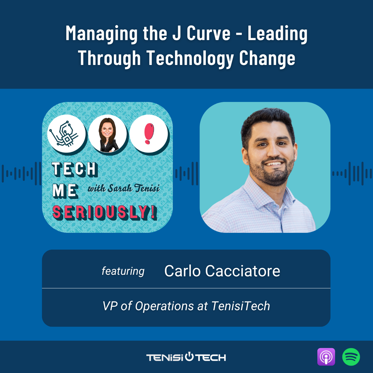 Carlo Cacciatore: Managing the J Curve - Leading Through Technology Change