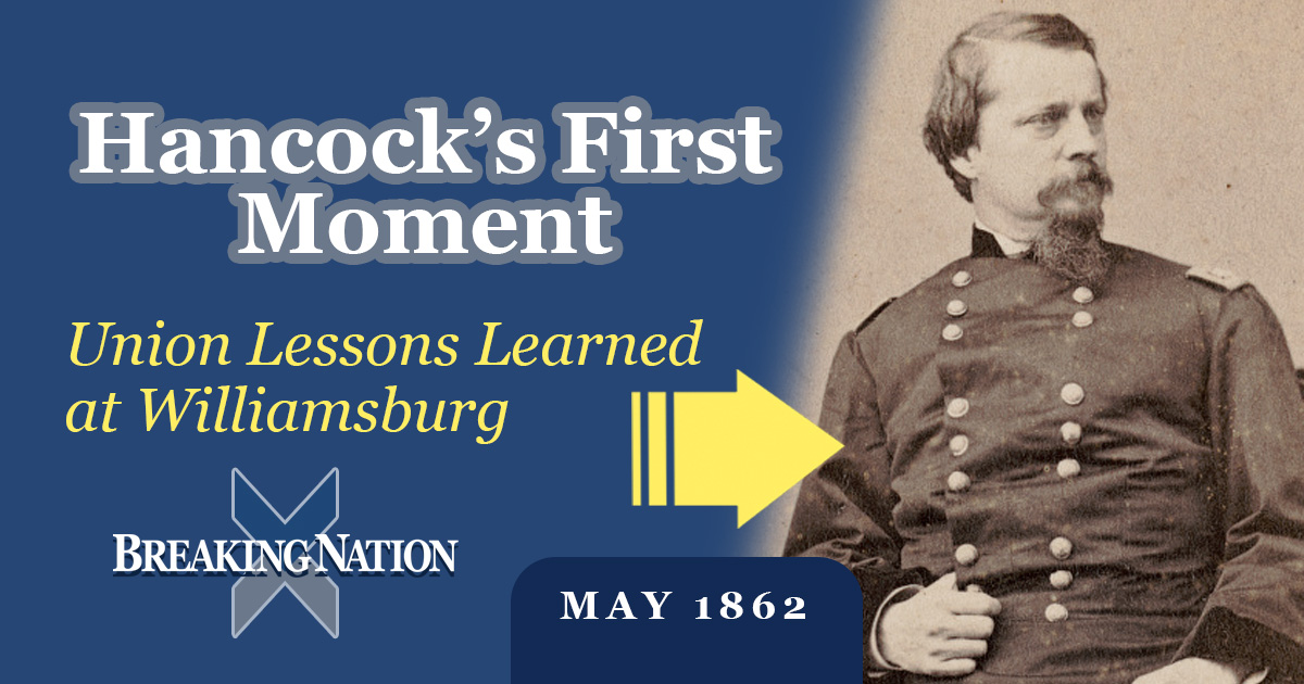 The Peninsula Campaign’s First Real Test: Williamsburg