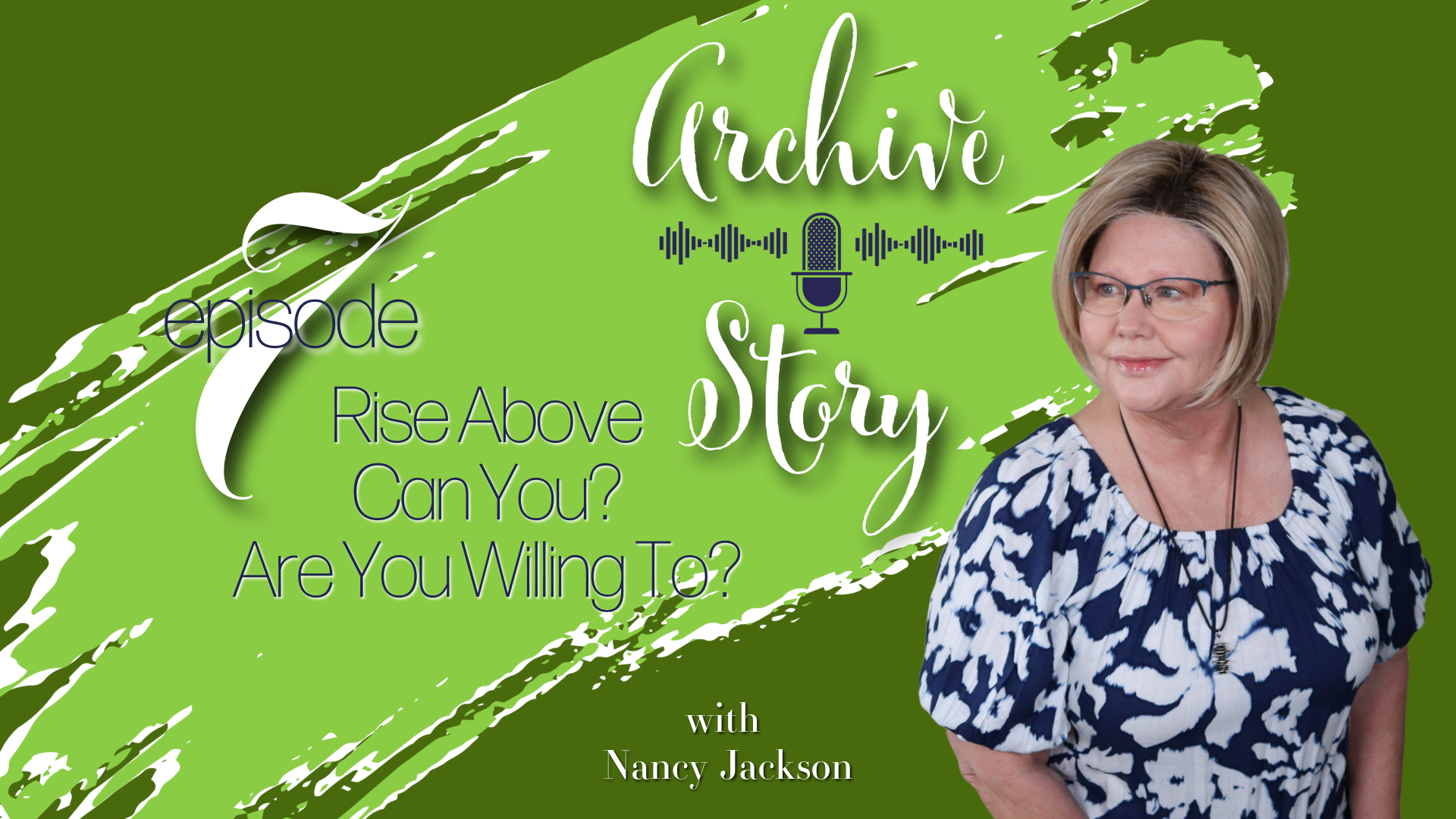 Rise Above | Archive Story - Episode 7 Rise Above | Archive Story - Episode 7