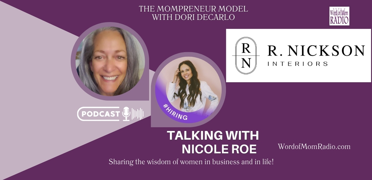 Nicole Roe on The Mompreneur Model with Dori DeCarlo