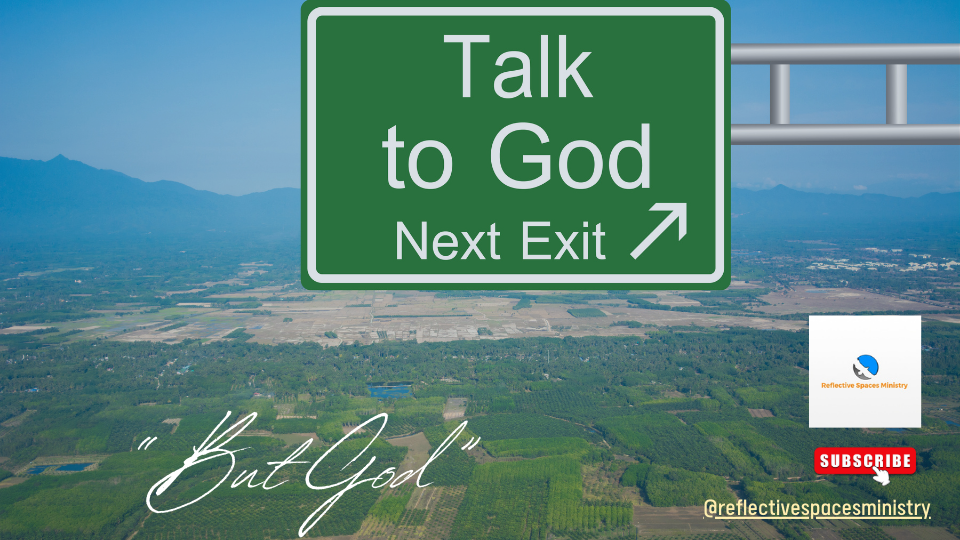 "But God"