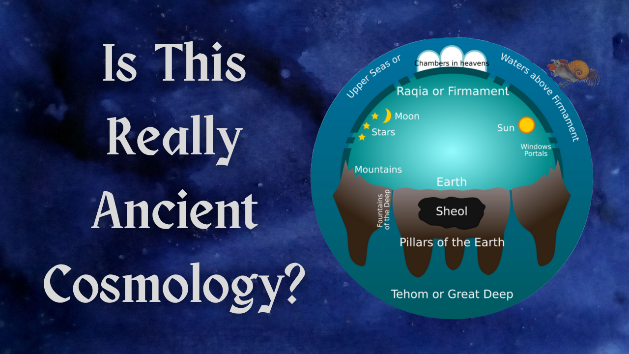 Is This Really Ancient Cosmology? Is This Really Ancient Cosmology?