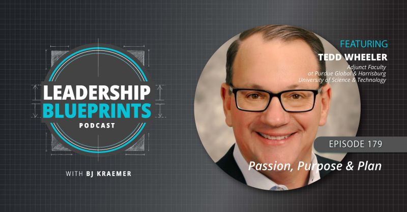 Passion, Purpose & Plan with Tedd Wheeler