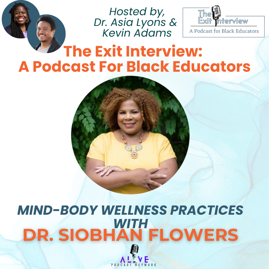 Mind-Body Wellness Practices with Dr. Siobhan Flowers