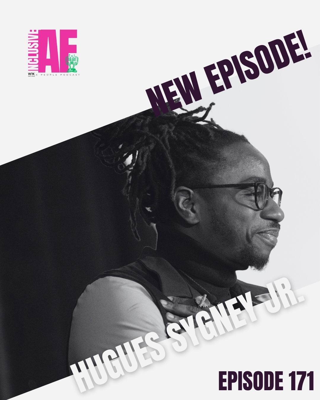 The Inclusive AF Podcast: B Corps, Justice, and Leading with Love