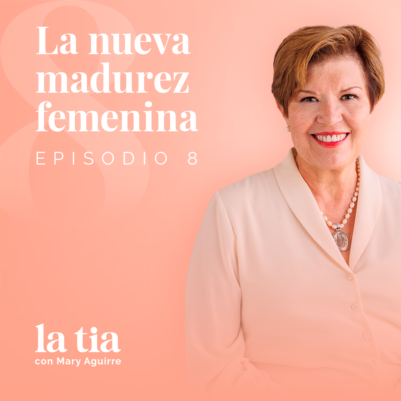 08.- La nueva madurez femenina con Flora Proverbio