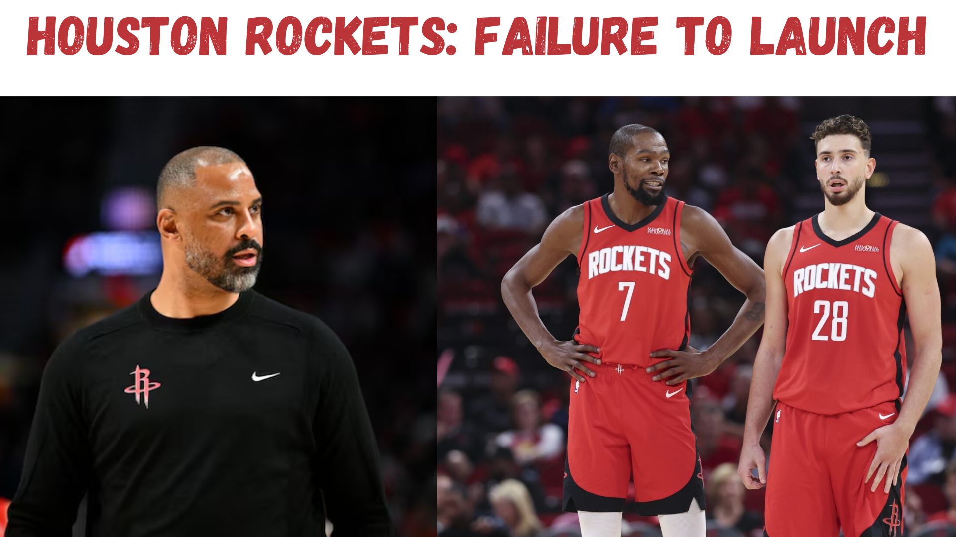 "Houston Rockets: Failure To Launch"