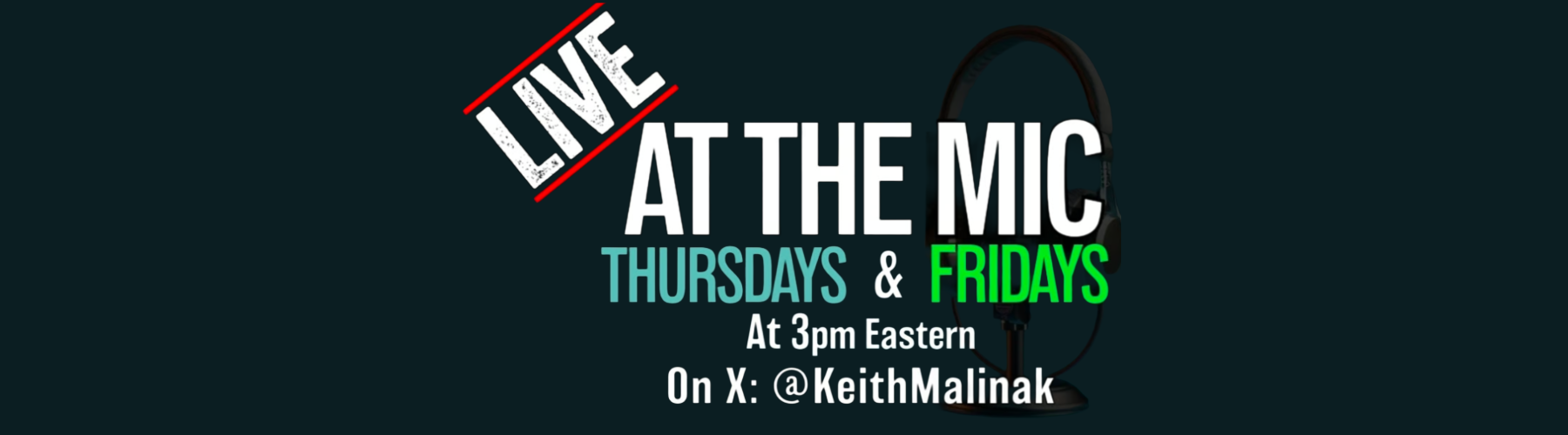 At The Mic (with Keith Malinak)