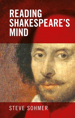 Reading Shakespeare’s Mind: A Conversation with Steve Sohmer Reading Shakespeare’s Mind: A Conversation with Steve Sohmer