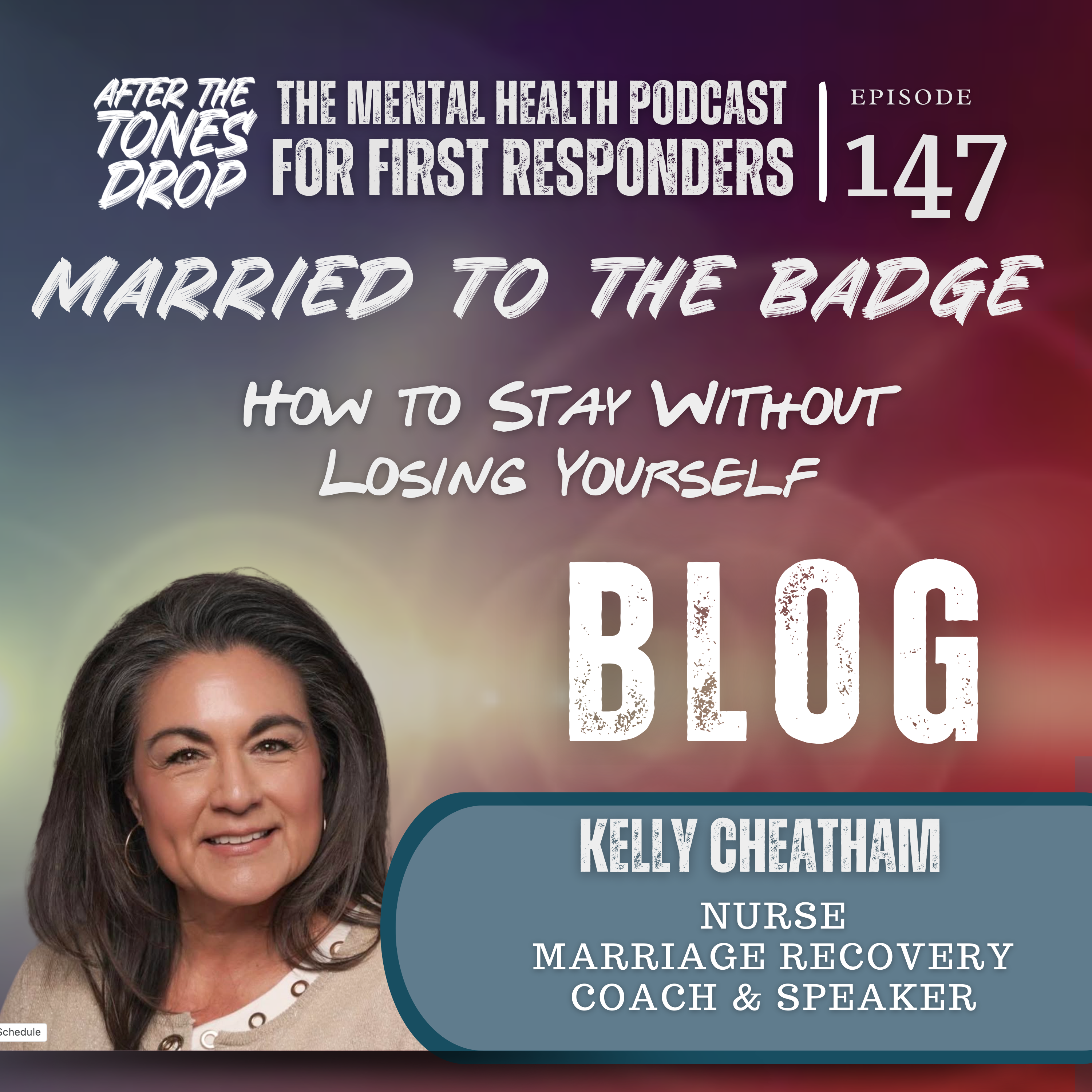 Married to the Badge: How to Stay Without Losing Yourself