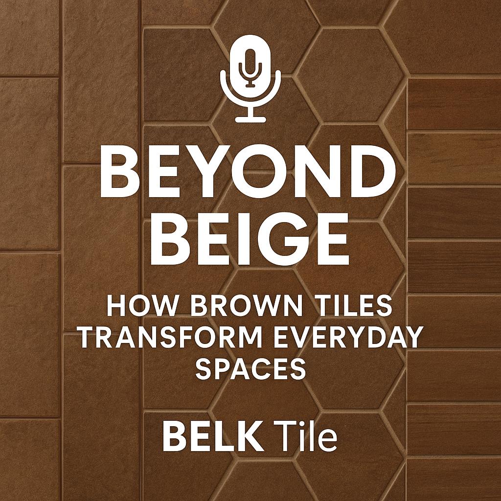 Beyond Beige: How Brown Tiles Transform Everyday Spaces