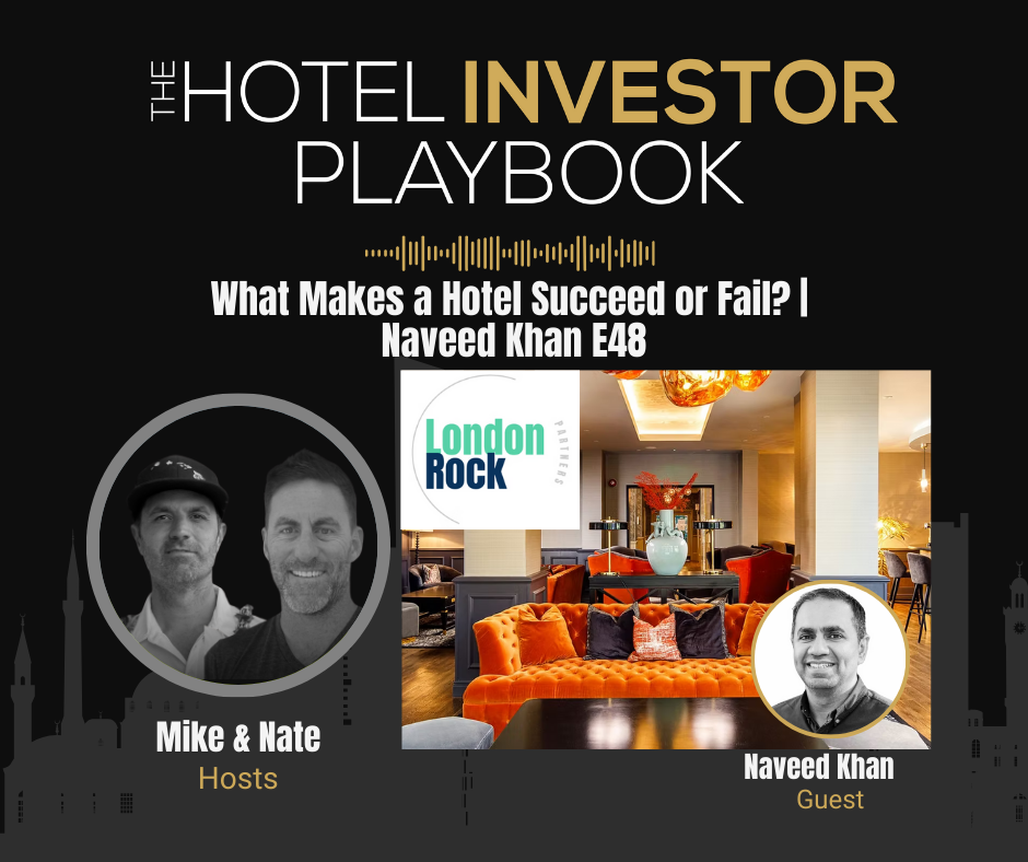 Insights From An Expert Hotel Property Manager | Naveed Khan E48