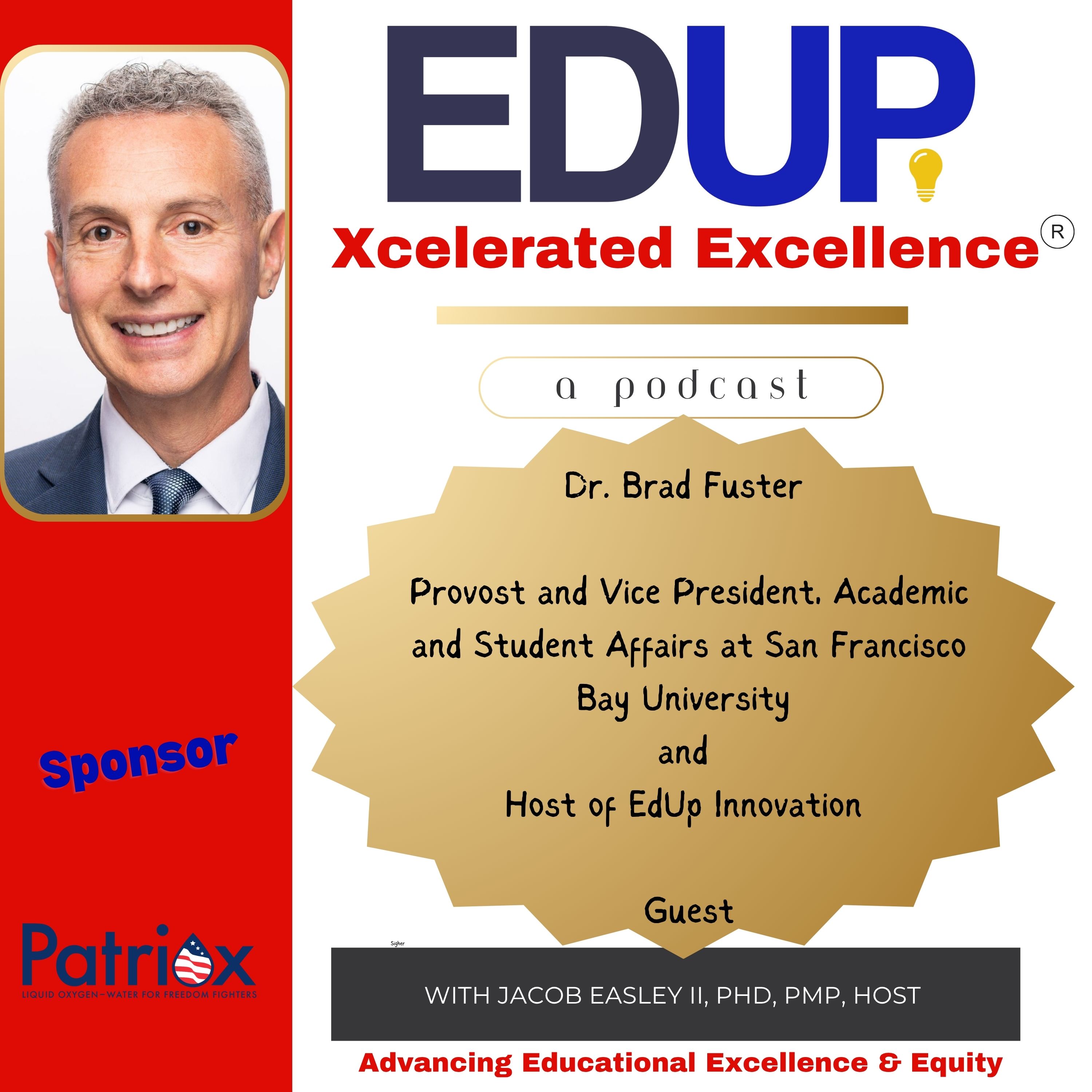 Dr. Brad Fuster—Championing Innovation in Higher Education at San Francisco Bay University and EDUP Innovation