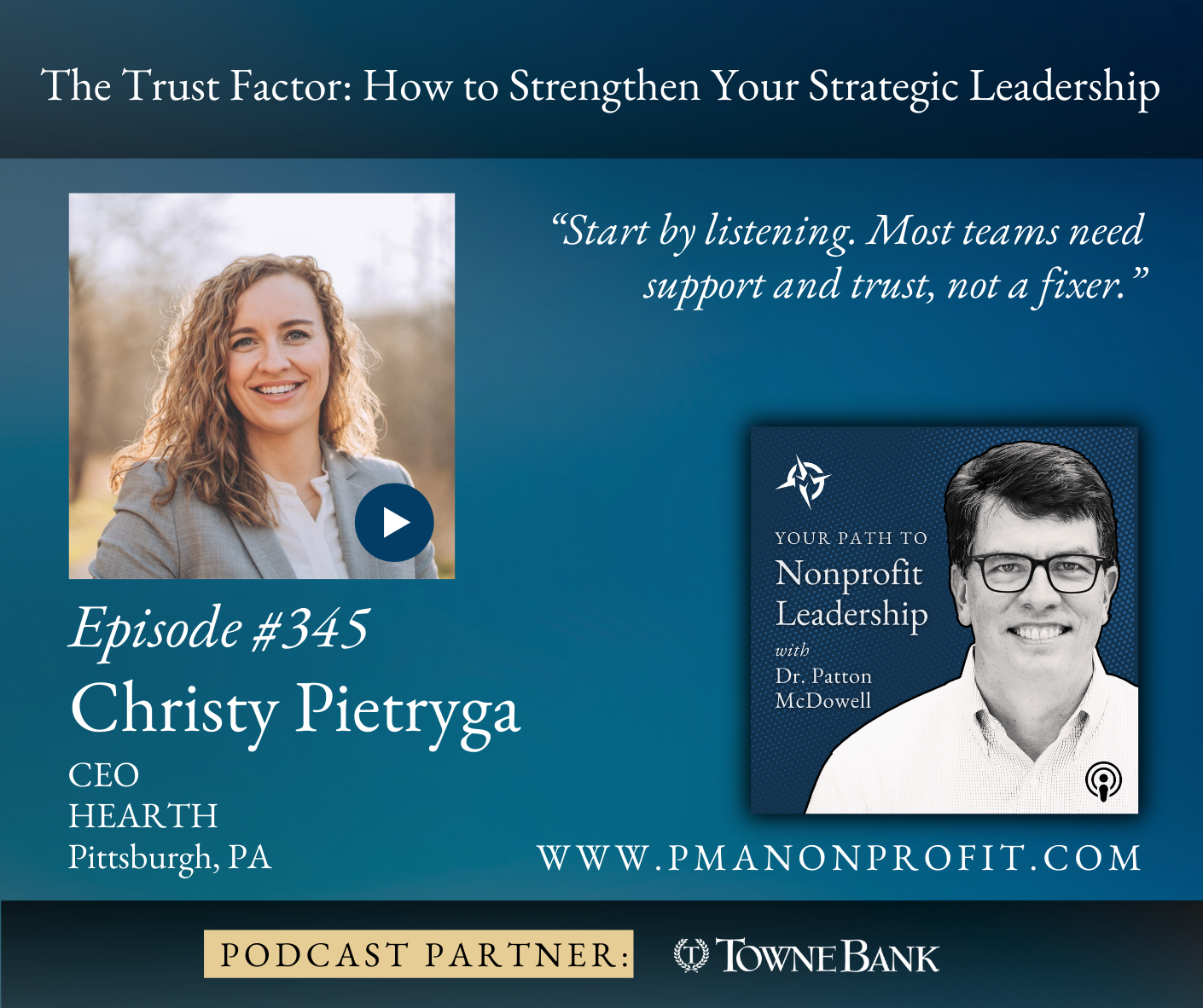345: The Trust Factor: How to Strengthen Your Strategic Leadership