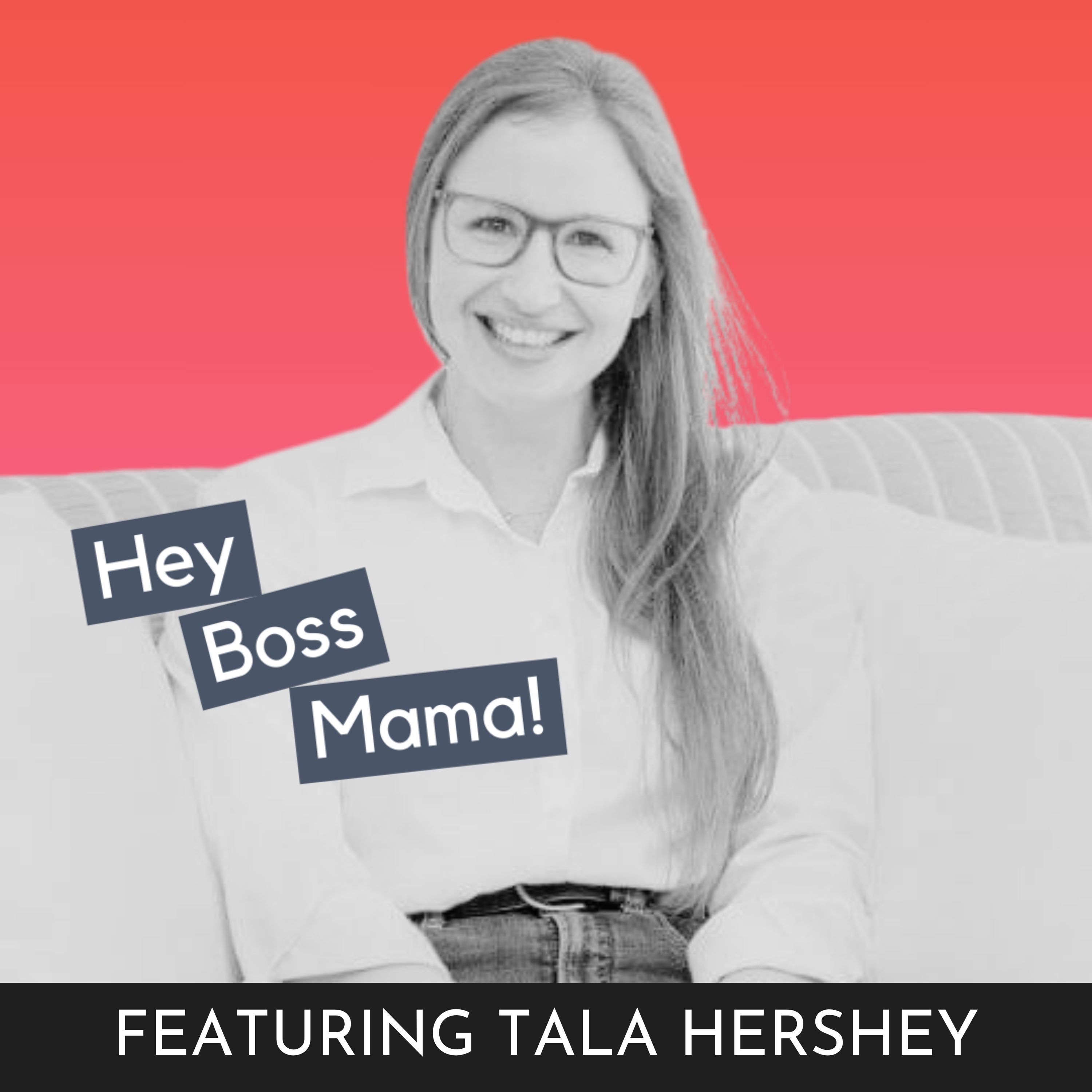 How to Stop Trading Hours for Dollars as a Mom Entrepreneur | Tala Hershey