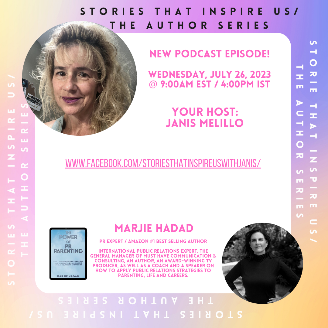 Stories That Inspire Us / The Author Series with Marjie Hadad - 07.26.23