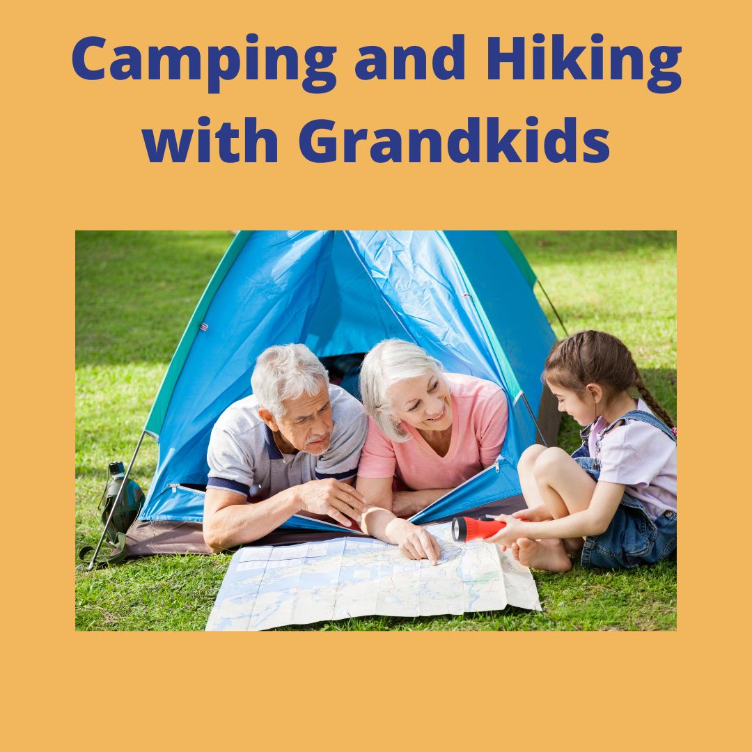 Episode 10. Camping and Hiking with Grandkids