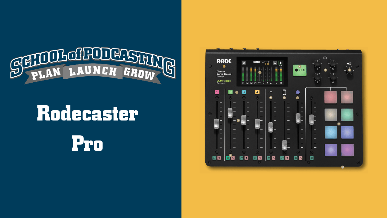 Rodecaster Pro Does it All Rodecaster Pro Does it All