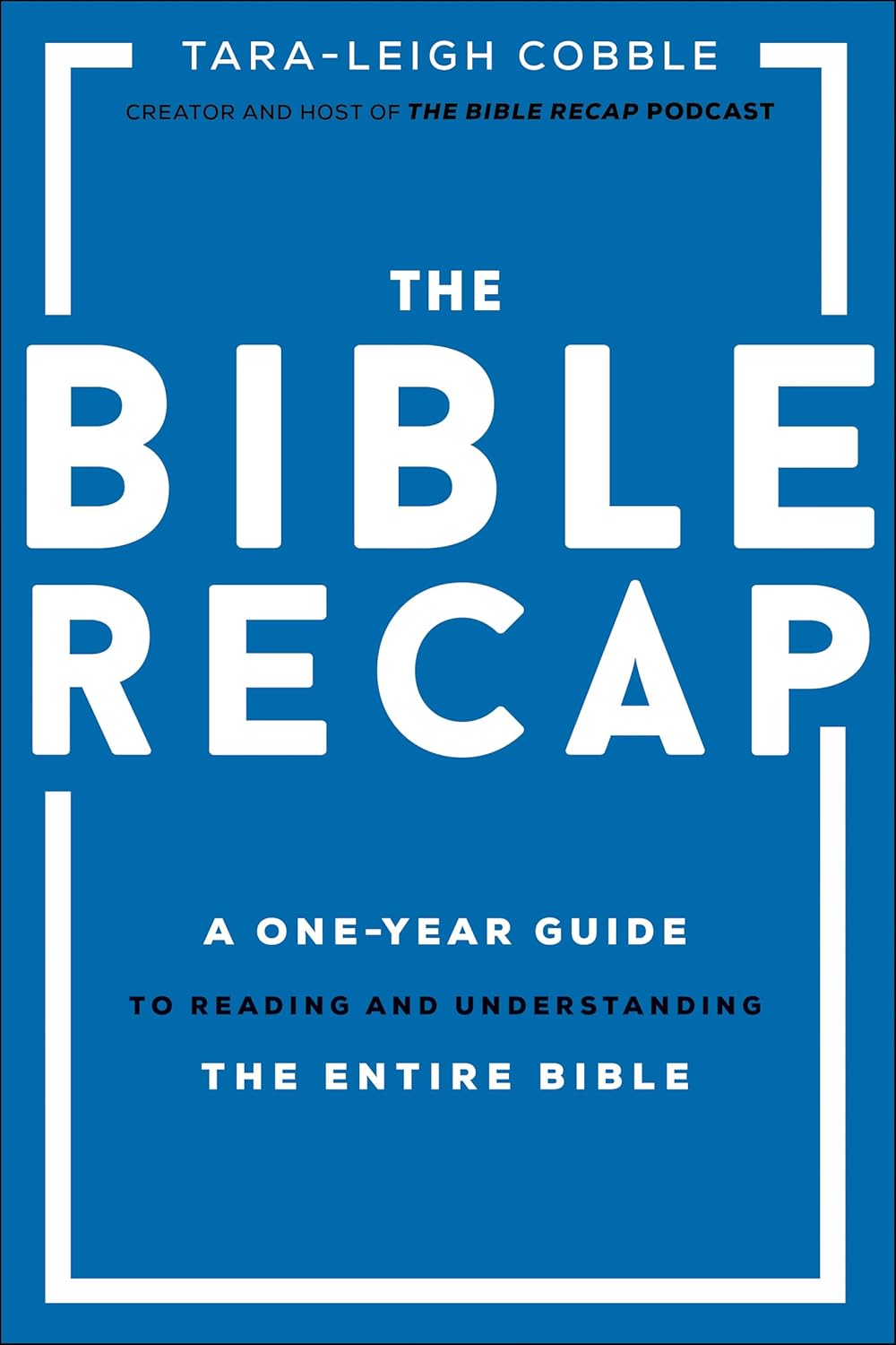 The Bible Recap by Tara Leigh Cobble on Amazon