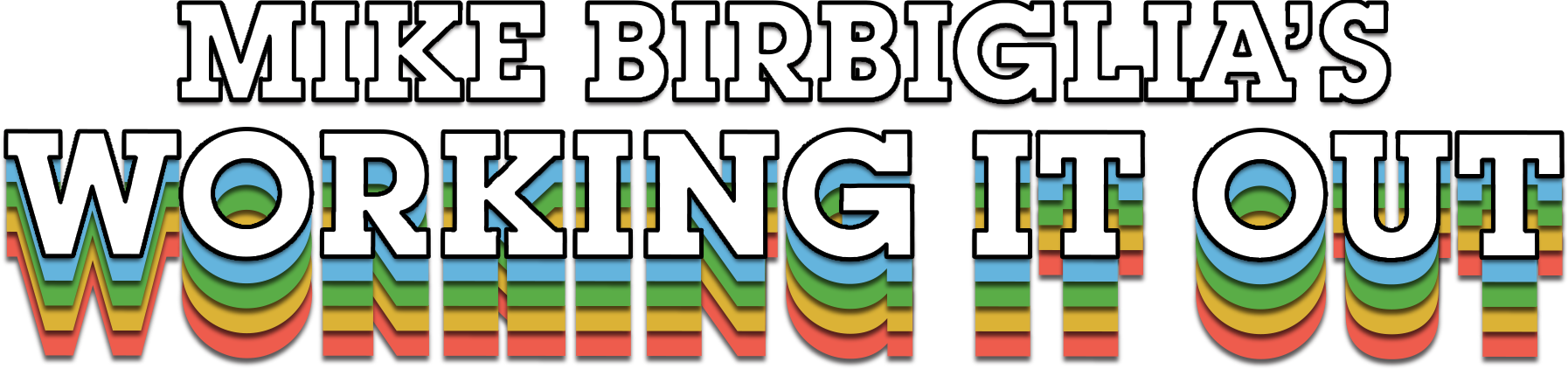 Mike Birbiglia's Working It Out