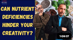 Can Nutrient Deficiencies Hinder Your Creativity Lets Talk....