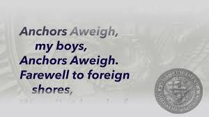 ANCHORS AWEIGH- HOW NAVY GOT ITS THEME SONG FOR THE ARMY-NAVY GAME