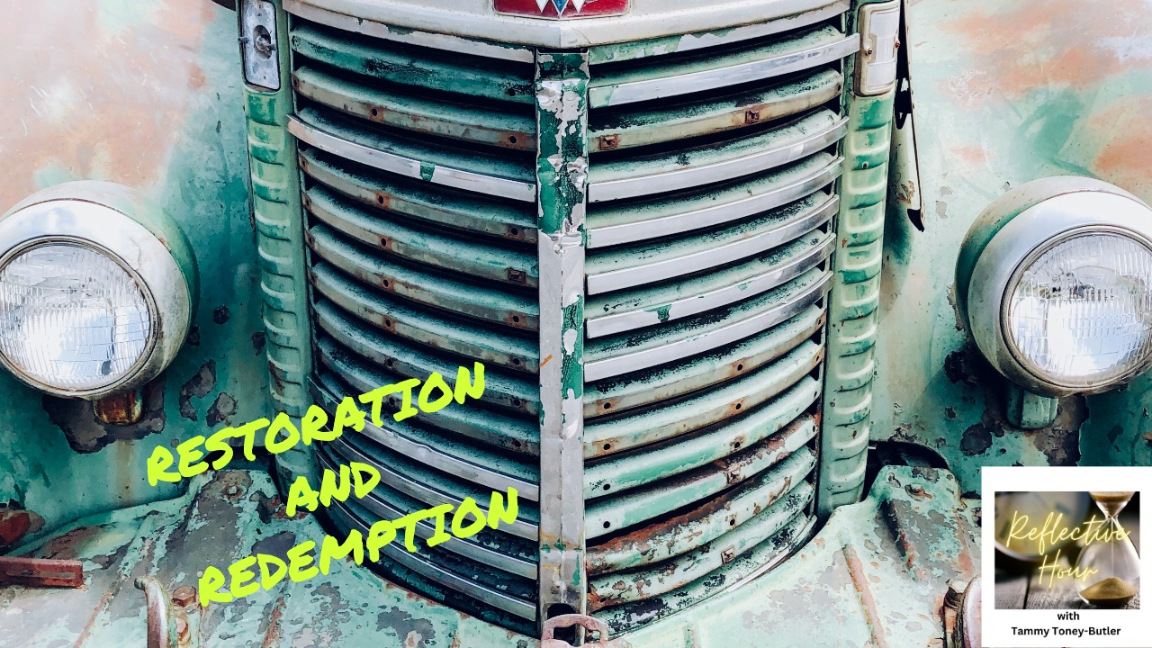 Restoration and Redemption