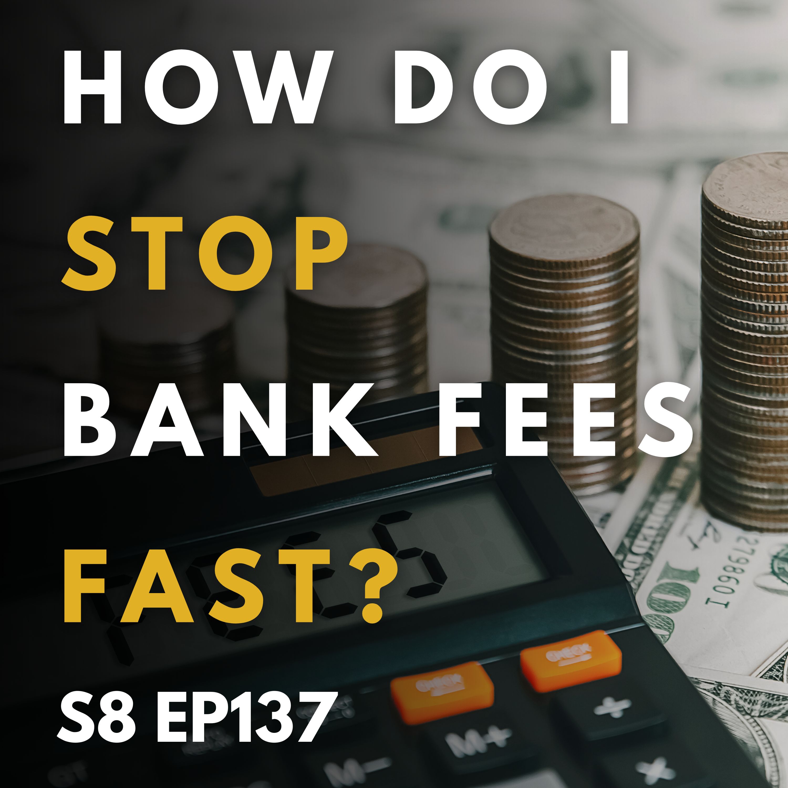 Stop bank fees fast: simplifying your finances for success