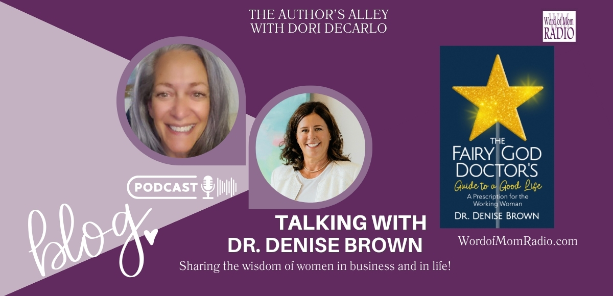 The Fairy God Doctor's Guide to a Good Life: Practical Wisdom from Dr. Denise Brown