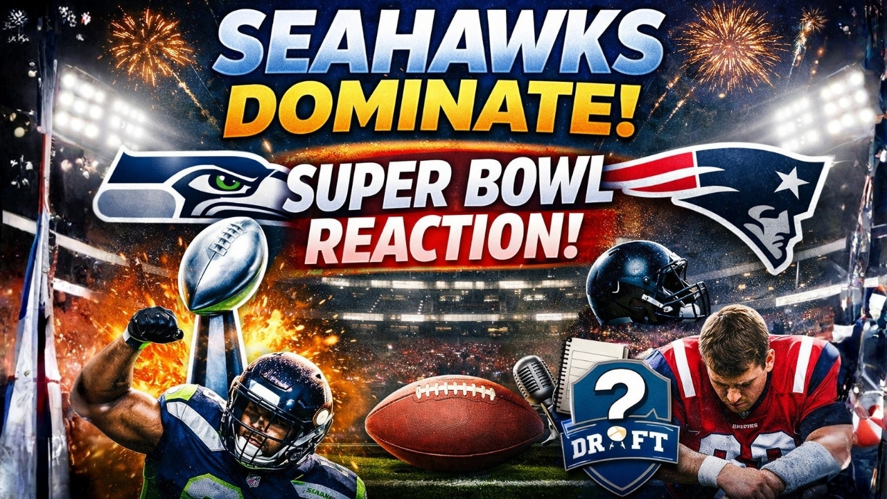 Seahawks Dominate the Super Bowl — What It Means for the NFL in 2026