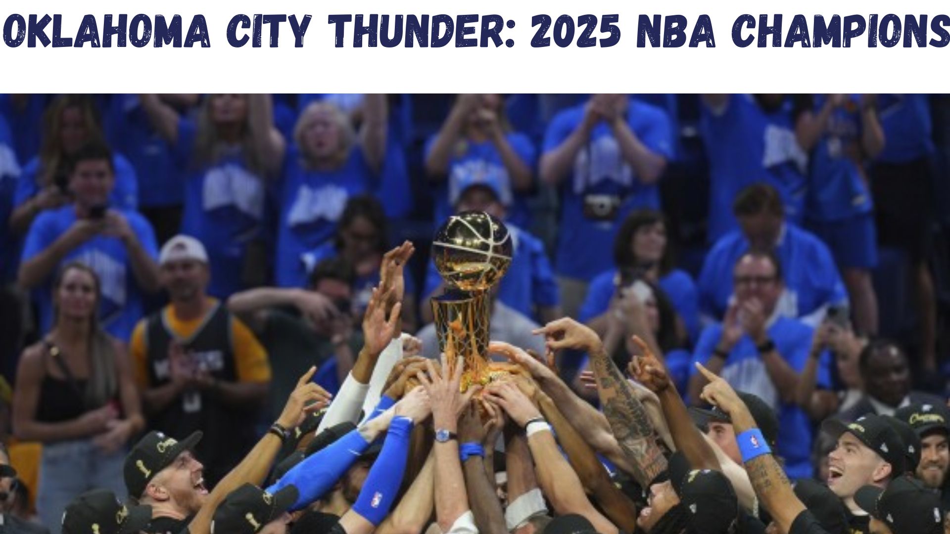 "Oklahoma City Thunder: 2025 NBA Champions"