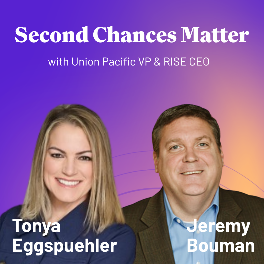 How Empathy Drives Business Success | Union Pacific VP, Tonya Eggspuehler & RISE CEO, Jeremy Bouman