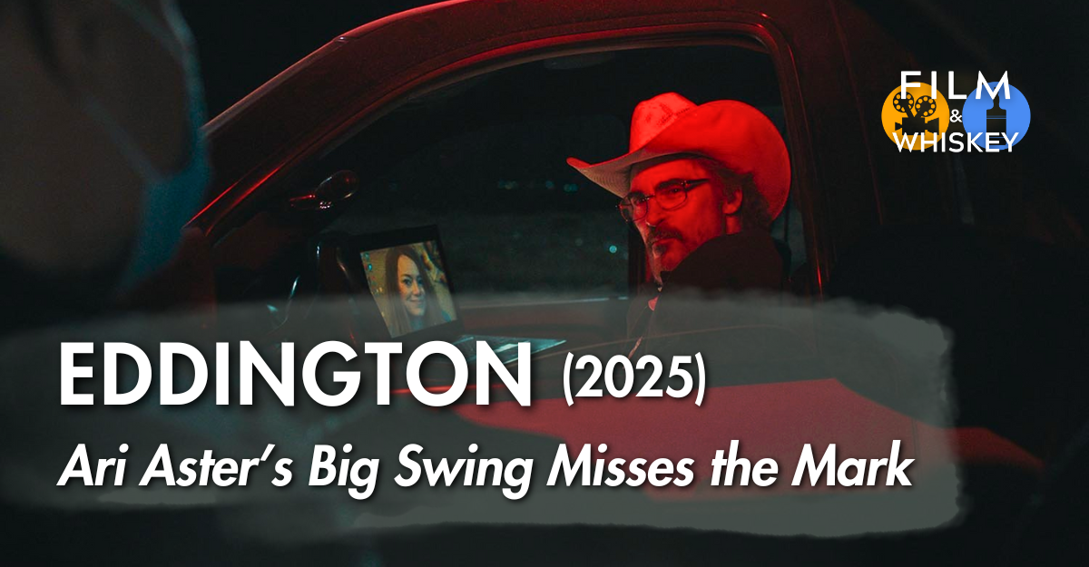 Eddington (2025) Review: Ari Aster’s Grand Conspiracy Thriller Misses the Mark