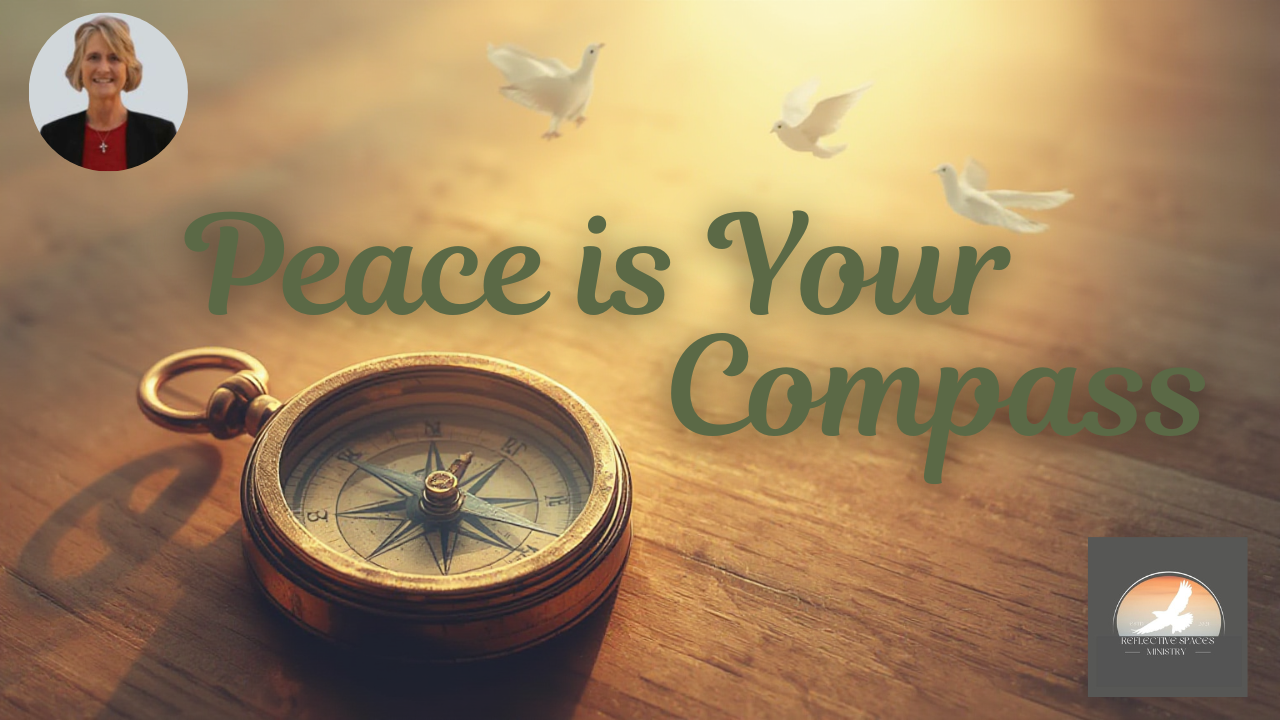 Peace Is Your Compass