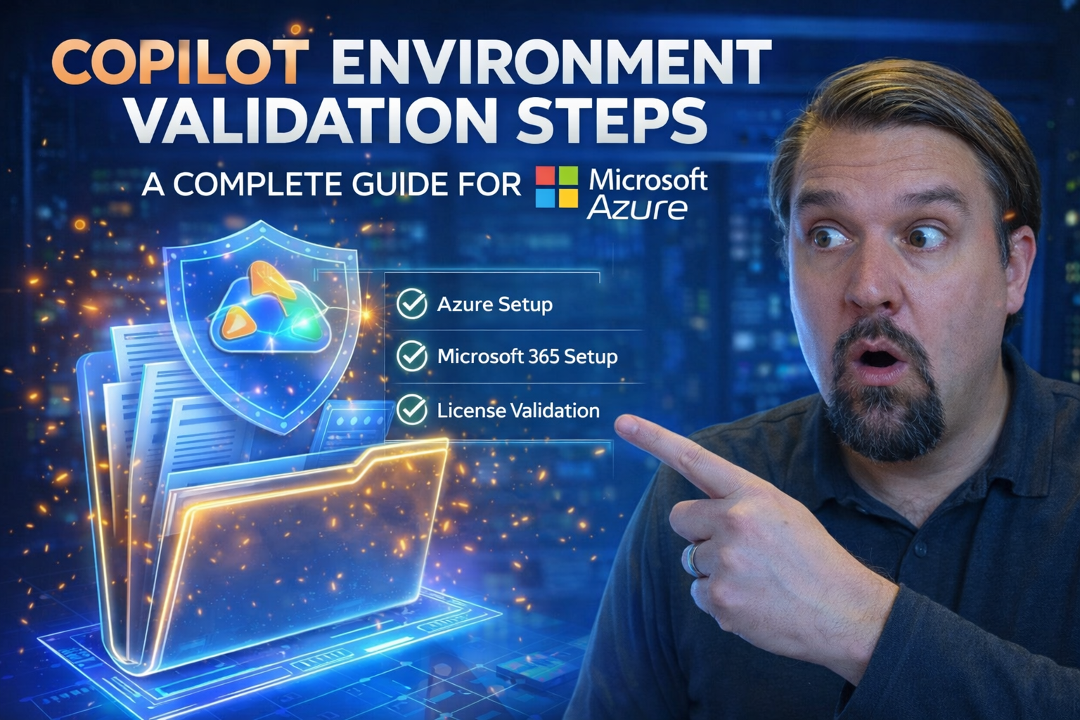 Copilot Environment Validation Steps: A Complete Guide for Microsoft 365 and Azure