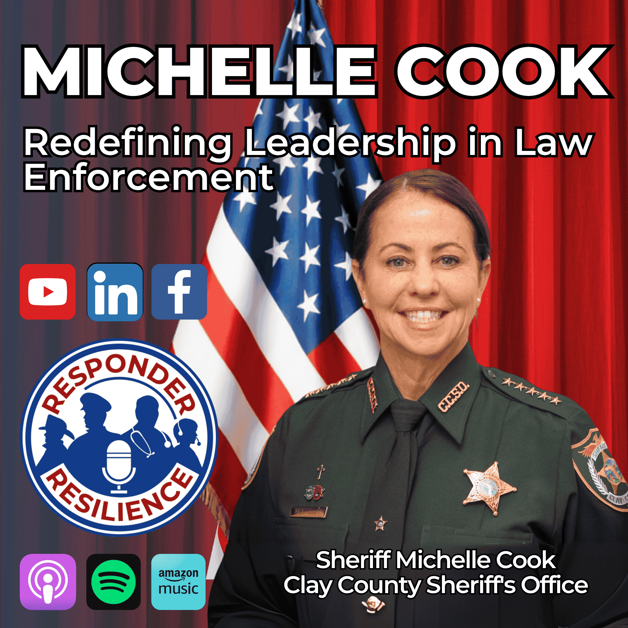 Redefining Law Enforcement Leadership with Sheriff Michelle Cook | S5 E41