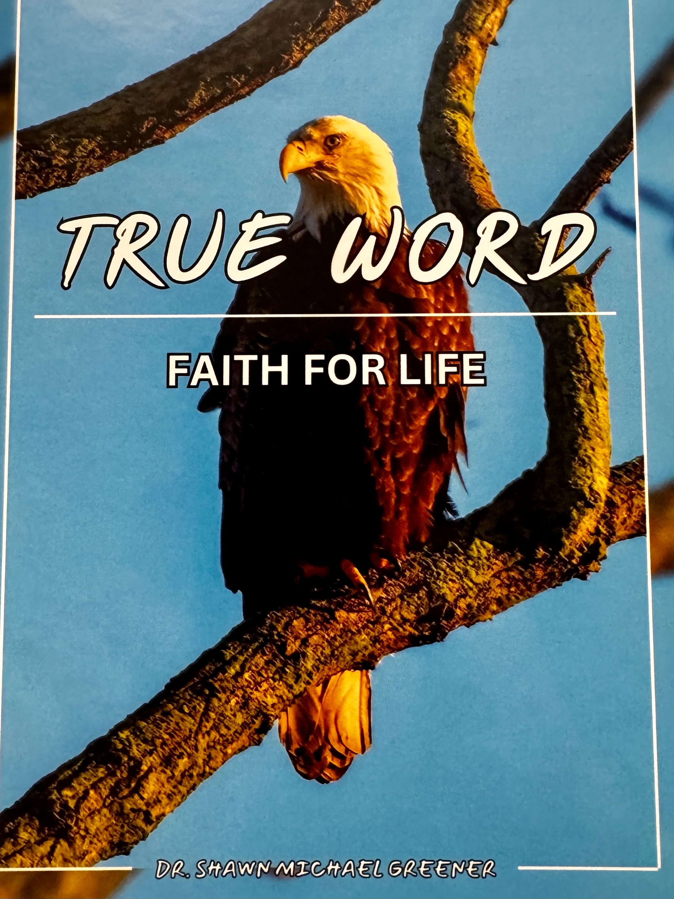 True Word, Faith for LIFE!