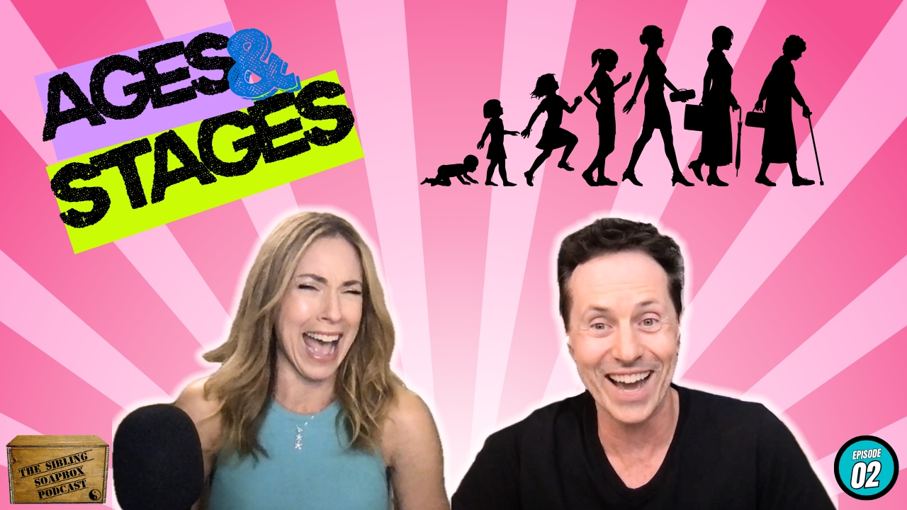 Ages and Stages: From Childhood Chaos to Midlife Reflection | Sibling Soapbox Podcast Ep. 2