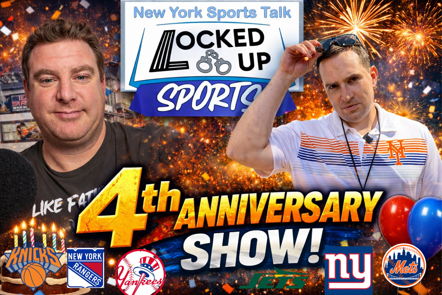 Locked Up Sports:New York Sports Talk 4th Anniversary Show