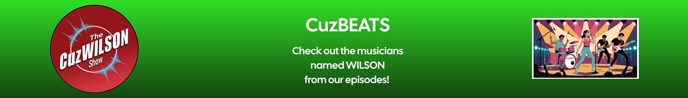 The CuzWILSON Show