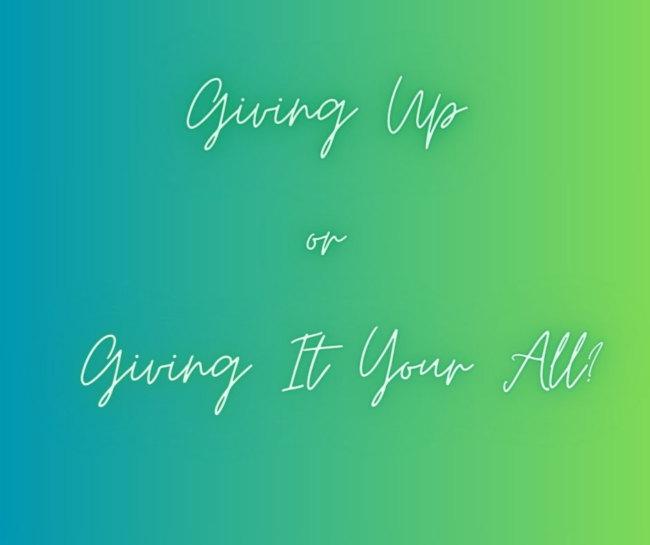 Podcast #380-Giving Up or Giving Our All