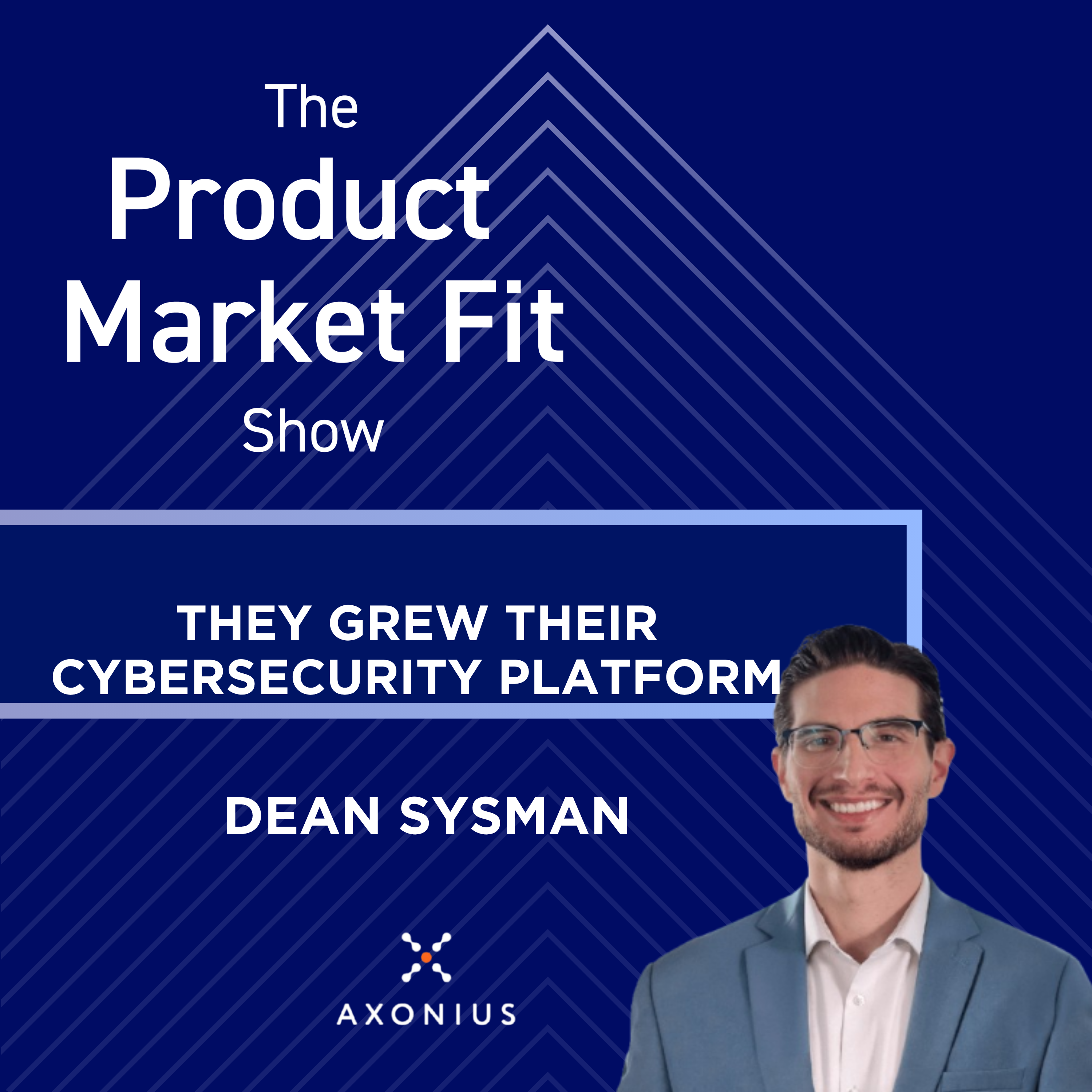 How Axonius Hit $100M ARR in 4.5 Years: The Product Market Fit Blueprint Most Founders Miss