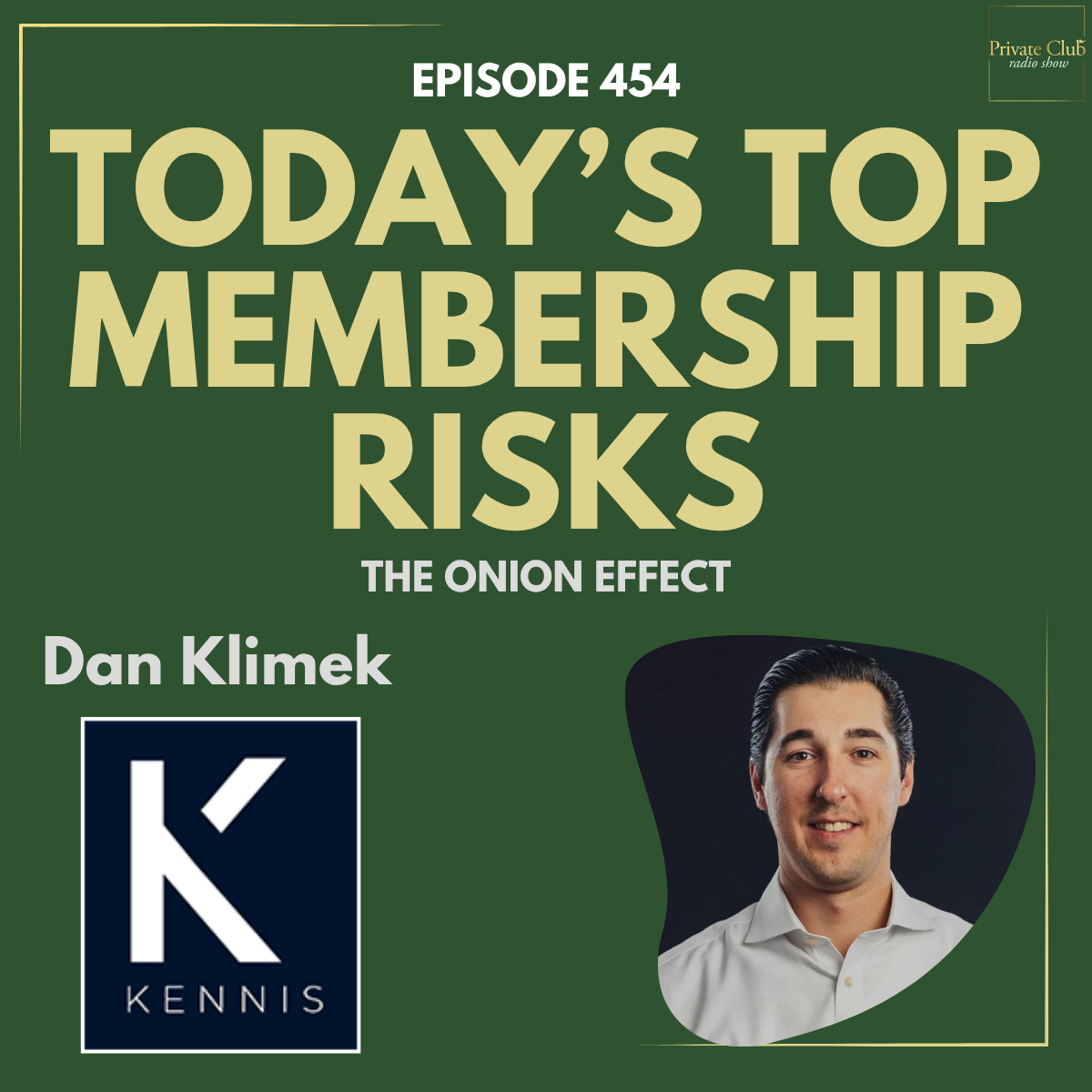454: Today’s Top Membership Risks w/ Dan Klimek Member Vetting