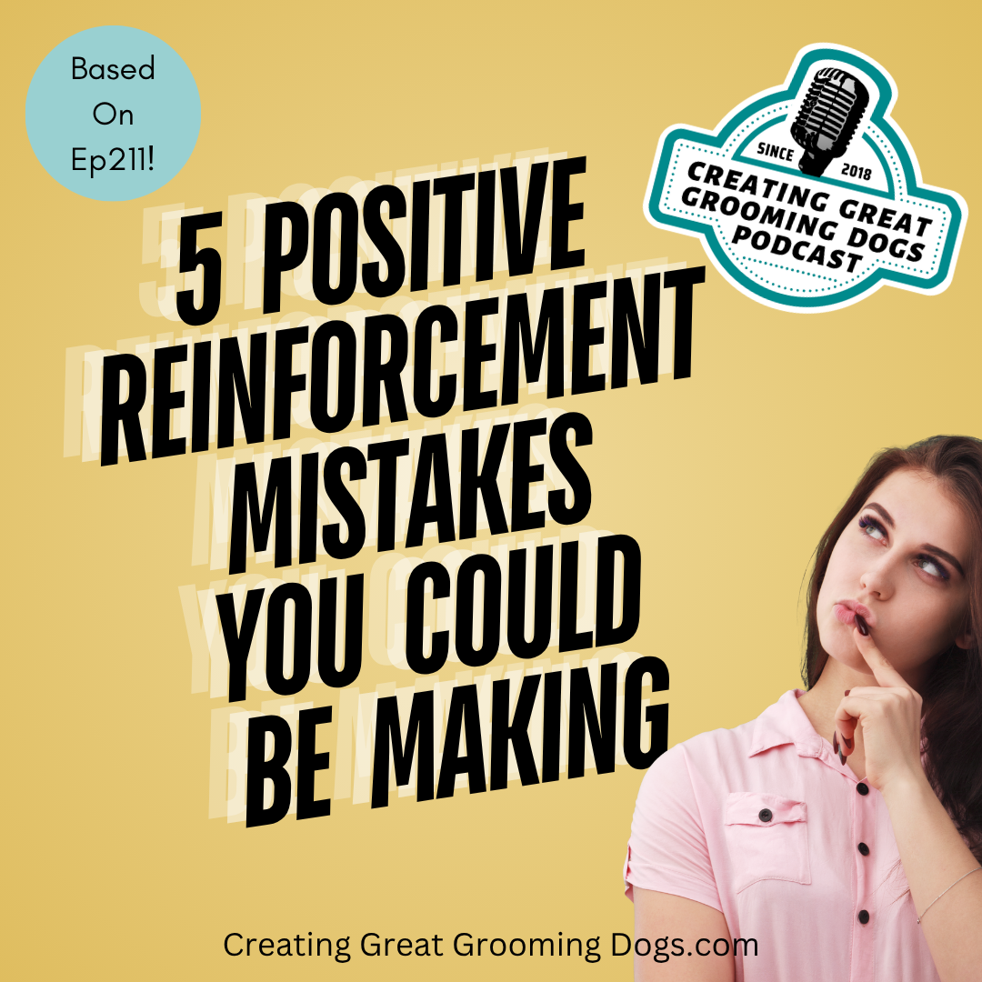 5 Positive Reinforcement Mistakes You Might Be Making
