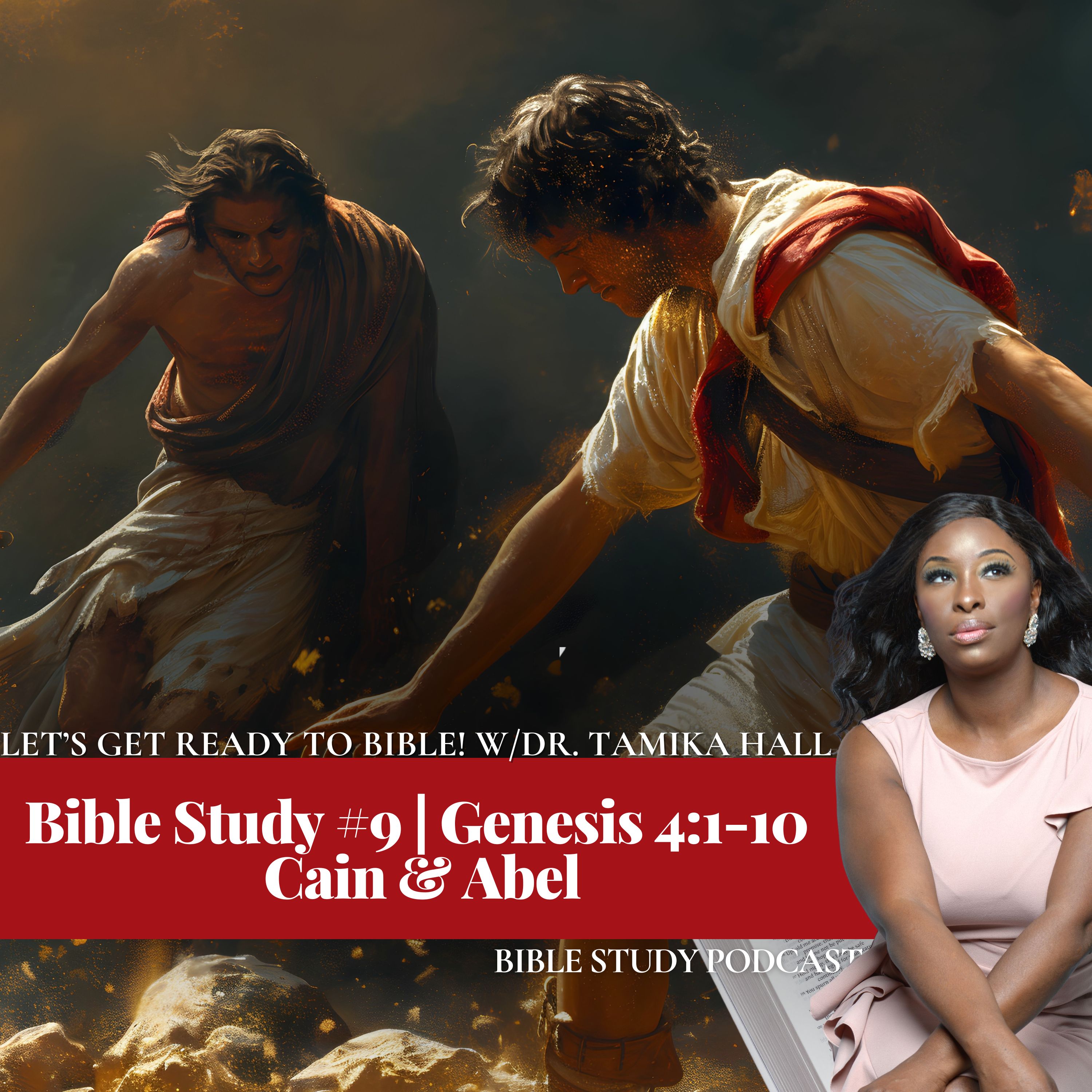 Bible Study #9 | Genesis 4:1-10| Cain & Abel
