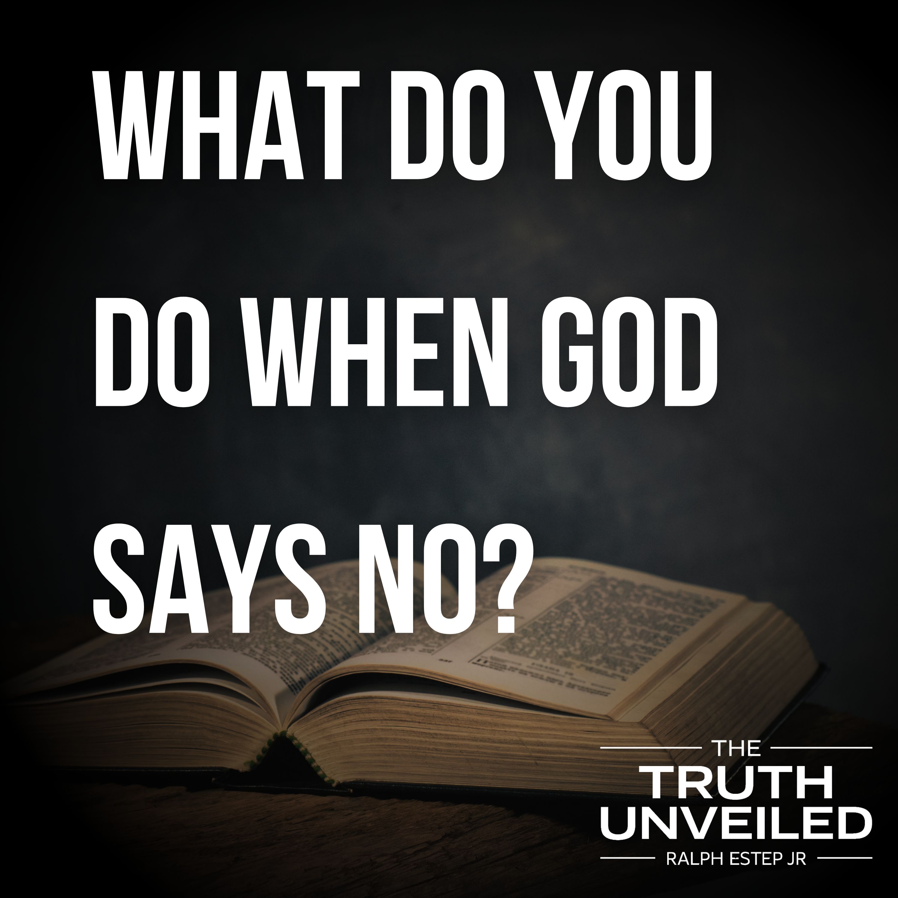 When God Says No: Navigating Life's Closed Doors with Faith and Assurance